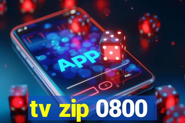 tv zip 0800